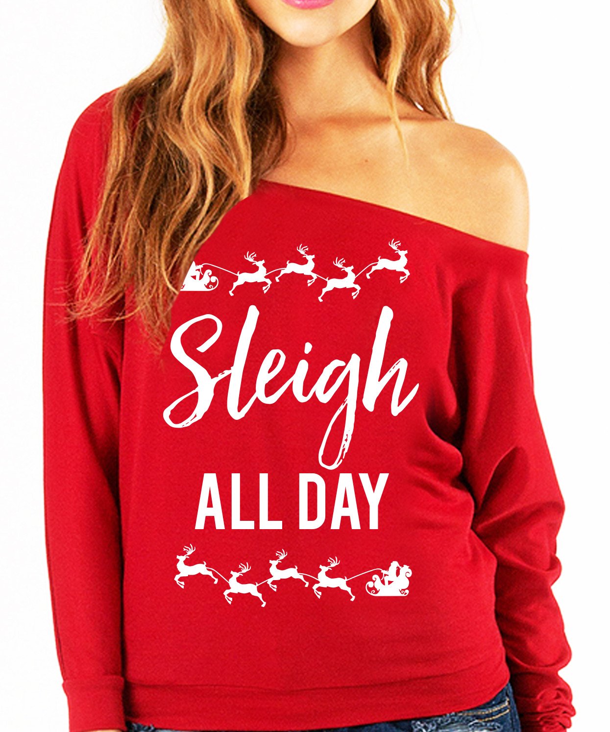 SLEIGH ALL DAY Christmas Slouchy Sweatshirt - Pick Color