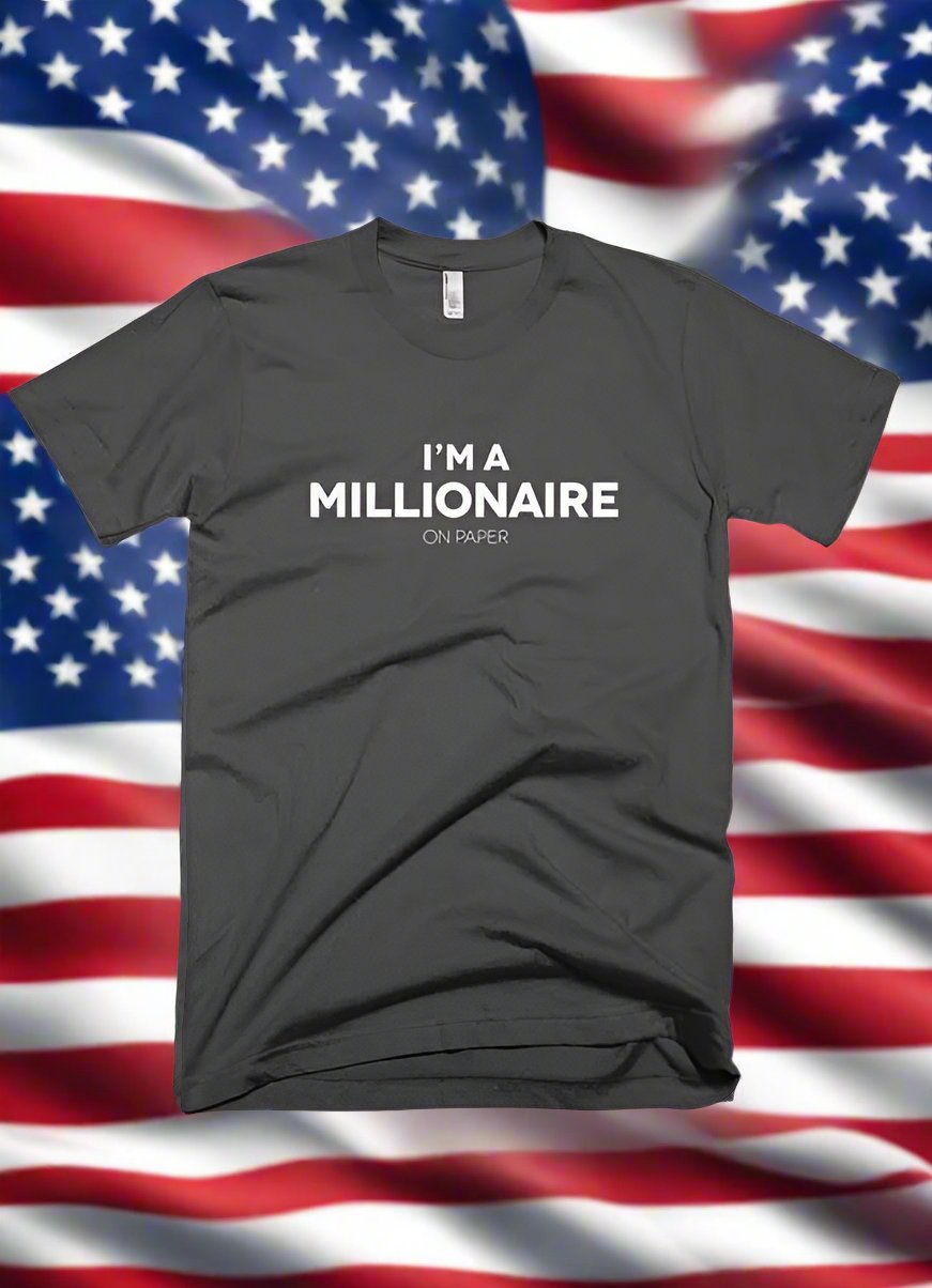 I m a millionaire on paper T-shirt